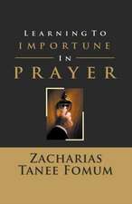 Learning to Importune in Prayer