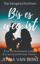 Berke, J: Bis es weg ist