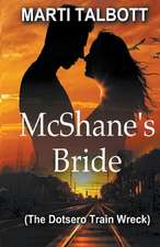 McShane's Bride (The Dotsero Train Wreck)