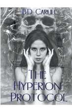 Carlile, B: Hyperion Protocol