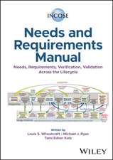 INCOSE Needs and Requirements Manual: Needs, Requirements, Validation, Verification Across The Lifecycle