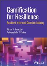 Gamification for Resilience – Resilient Informed Decision Making