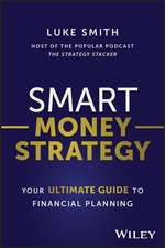 Smart Money Strategy – Your Ultimate Guide to Financial Planning