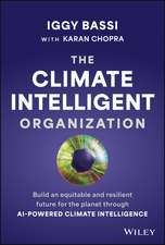 The Climate Intelligent Organization: Build an equ itable and resilient future for the planet through AI–powered climate intelligence