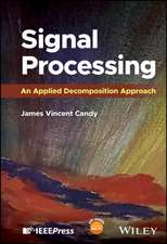 Signal Processing: An Applied Decomposition Approa ch