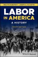 Labor in America, Tenth Edition