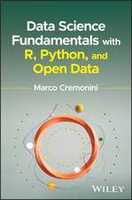 Data Science Fundamentals with R, Python, and Open Data