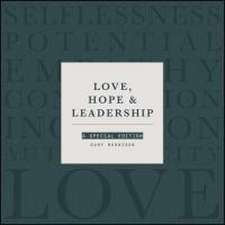 Love, Hope, and Leadership: A Special Edition