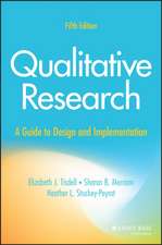 Qualitative Research: A Guide to Design and Implem entation, Fifth Edition