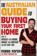 The Australian Guide to Buying Your First Home