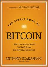 The Little Book of Bitcoin: What You Need to Know that Wall Street Has Already Figured Out