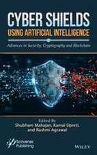 Cyber Shields Using Artificial Intelligence