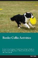 Border Collie Activities Border Collie Activities (Tricks, Games & Agility) Includes