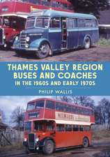 Thames Valley Region Buses and Coaches in the 1960s and Early 1970s