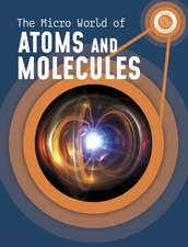 Micro World of Atoms and Molecules