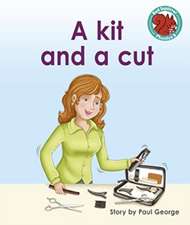 A kit and a cut