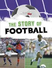 The Story of Football