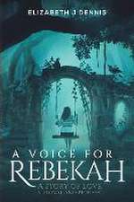 A Voice for Rebekah