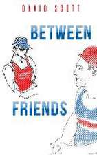 Between Friends