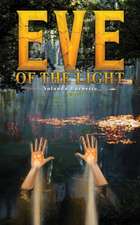 Burnette, Y: Eve of the Light