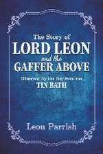 Story of Lord Leon and the Gaffer Above