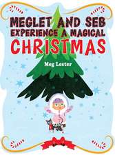 Lester, M: Meglet and Seb Experience a Magical Christmas