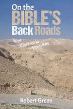 On the Bible's Back Roads