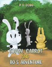 Topsy, Carrot and Bo's Adventure