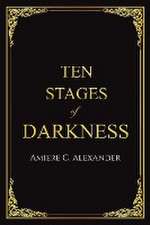 Ten Stages of Darkness