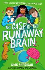 The Case of the Runaway Brain