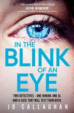 In The Blink of An Eye: The Sunday Times bestseller and a BBC Between the Covers Book Club Pick