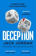 Deception: the BRAND NEW moral dilemma thriller from the Sunday Times bestselling author