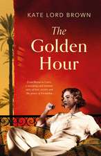 The Golden Hour: 'An exquisite story of love and the enduring power of friendship' Ruth Hogan