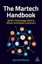 The Martech Handbook – Build a Technology Stack to Attract and Retain Customers