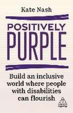 Positively Purple – Build an Inclusive World Where People with Disabilities Can Flourish