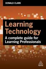 Learning Technology – A Complete Guide for Learning Professionals