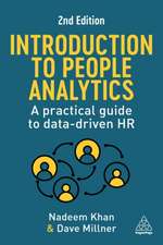 Introduction to People Analytics – A Practical Guide to Data–driven HR