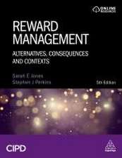 Reward Management – Alternatives, Consequences and Contexts