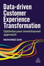 Data–driven Customer Experience Transformation – Leveraging Technology to Deliver Exceptional Omnichannel Experiences