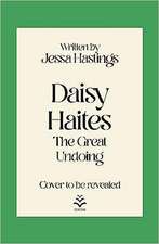 Daisy Haites: The Great Undoing