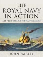 The Royal Navy in Action