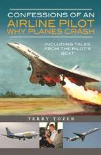 Confessions of an Airline Pilot - Why planes crash