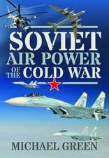 Soviet Air Power of the Cold War