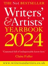 Writers' & Artists' Yearbook 2024: The best advice on how to write and get published