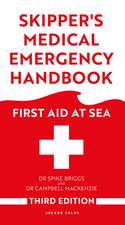 Skipper's Medical Emergency Handbook: First Aid at Sea 3rd Edition