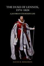 The Duke of Lennox, 1574-1624