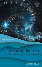 Temporal Politics