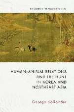 Human-Animal Relations and the Hunt in Korea and Northeast Asia