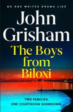 Grisham, J: Boys from Biloxi