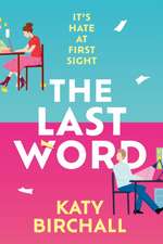 The Last Word: The hilarious new enemies to lovers rom-com for fans of BOOK LOVERS